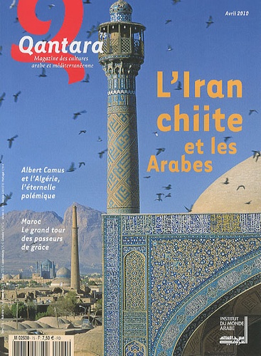 François Zabbal et Abolala Soudavar - Qantara N° 75, Avril 2010 : L'Iran chiite et les Arabes.