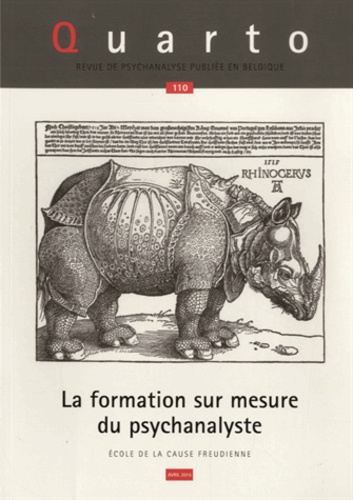 Daniel Pasqualin - Quarto N° 110, Avril 2015 : La formation sur mesure du psychanalyste.