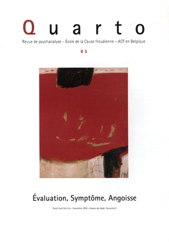 Jean-Pierre Klotz et Bernard Seynhaeve - Quarto N° 85 : Evaluation, Symptôme, Angoisse.