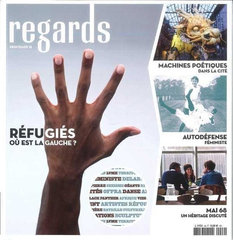 Pierre Jacquemain - Regards N° 46, Printemps 2018 : Réfugiés, où est la gauche ?.