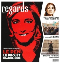 Pierre Jacquemain - Regards N° 51, Eté 2019 : Après la dédiabolisation... Le Pen, le projet diabolique.