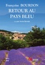Françoise Bourdon - Retour au pays bleu. 1 CD audio MP3