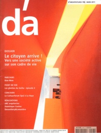 Emmanuel Caille - D'Architectures N° 198, mars 2011 : Le citoyen arrive ! - Vers une société active sur son cadre de vie, avec supplément.