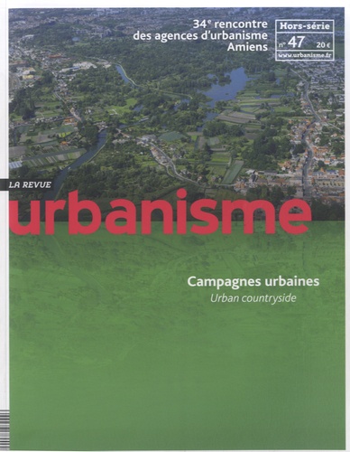 Sophie Vaissière - Revue Urbanisme Hors-série N° 47 : Campagnes urbaines.
