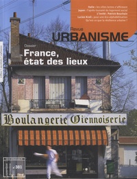 Antoine Loubière - Revue Urbanisme N° 381, novembre - d : France, état des lieux.