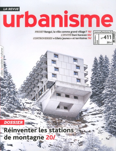 Jean-Michel Mestres - Revue Urbanisme N° 411, décembre 2018 : Réinventer les stations de montagne.