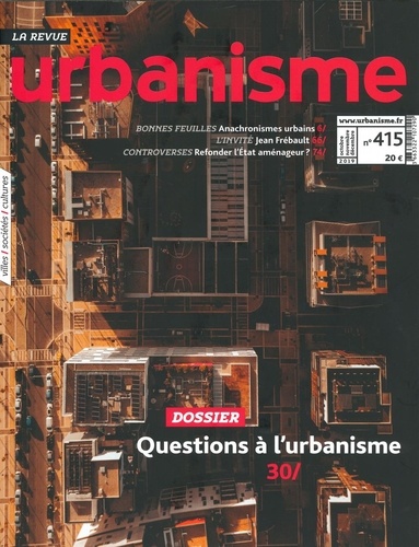  Revue urbanisme - Revue Urbanisme N° 415, janvier 2020 : Qui fait l'urbanisme aujourd'hui ?.