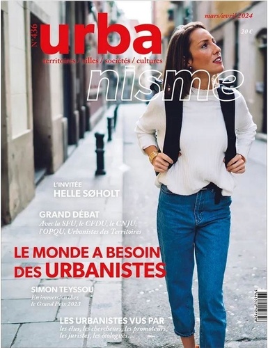 Revue urbanisme - Revue Urbanisme N° 436, mars-avril 2024 : Le monde a besoin des urbanistes.