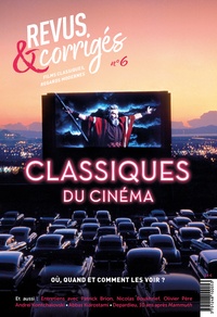 Marc Moquin - Revus & corrigés N° 6, printemps 2020 : Classiques du cinéma.