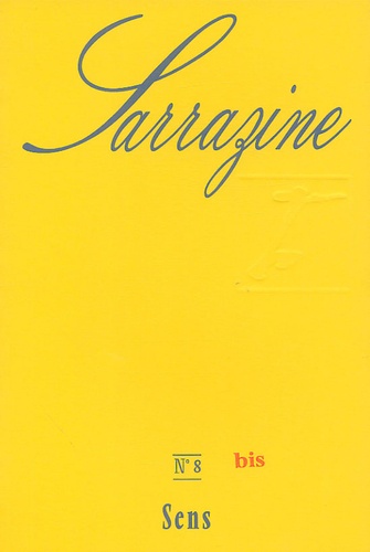 François Richard et Claire Paulhan - Sarrazine N° 8 : Sens.