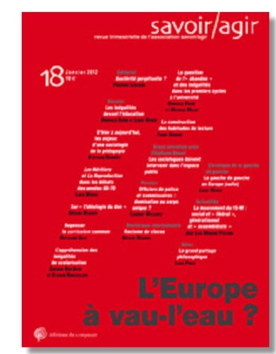 Frédéric Lebaron et Louis Weber - Savoir/Agir N° 18, Décembre 2011 : L'Europe à vau-l'eau ?.