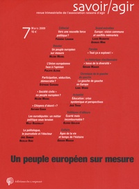 Frédéric Lebaron et Hélène Michel - Savoir/Agir N° 7, Mars 2009 : Un peuple européen sur mesure.