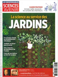  Sciences et Avenir - Sciences et avenir Hors-série N° 213, avril-juin 2023 : La Science au service des jardins.