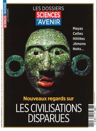 Nouveaux regards sur les civilisations disparues