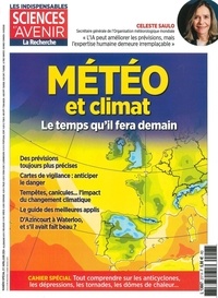 Claude Perdriel - Sciences et avenir. Les indispensables N° 217, avril-mai 2024 : Météo et climat.
