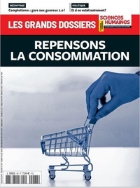  Sciences humaines - Sciences Humaines Grand dossier N° 68, septembre 2022 : La consommation en questions.