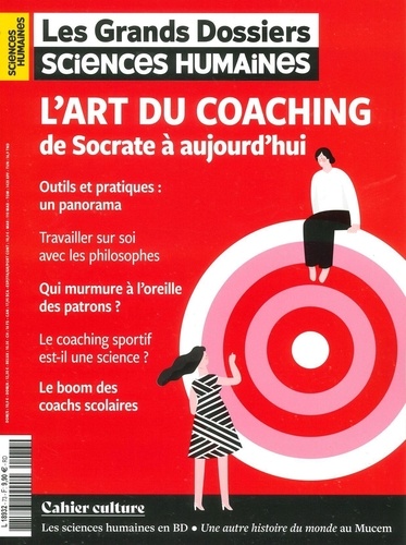  Sciences humaines - Sciences Humaines Les grands dossiers N° 73 : L'art du coaching de Socrate à aujourd'hui.