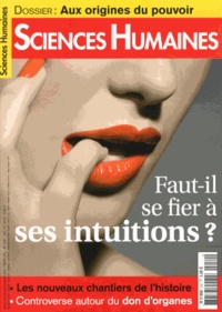 Nicolas Journet - Sciences Humaines N° 250, Juillet 2013 : Aux origines du pouvoir ; Faut-il se fier à ses intuitions ?.