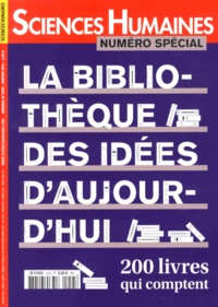 Jean-François Dortier - Sciences Humaines N° 255 spécial, janvier 2014 : La bibliothèque des idées d'aujourd'hui - 200 livres qui comptent.