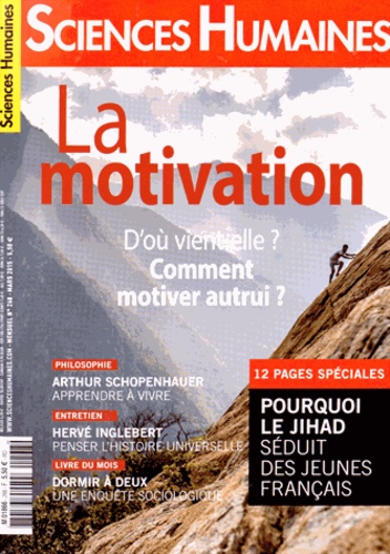 Héloïse Lhérété - Sciences Humaines N° 268, mars 2015 : La motivation - D'où vient-elle ? Comment motiver autrui ?.