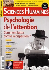 Héloïse Lhérété - Sciences Humaines N°298, décembre 2017 : Psychologie de l'attention - Comment lutter contre la dispersion ?.