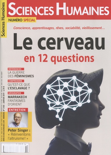 Héloïse Lhérété - Sciences Humaines N° 310, janvier 2019 : Le cerveau en 12 questions.