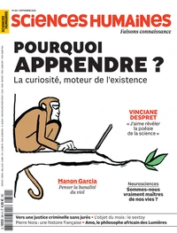 Pourquoi apprendre ? La curiosité, moteur de l'existence