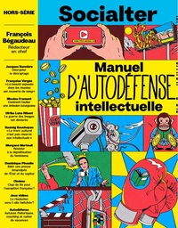 Olivier Cohen de Timary - Socialter Hors-série N° 16, été 2023 : Manuel d'autodéfense intellectuelle avec François Bégaudeau.