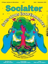Olivier Cohen de Timary et Philippe Vion-Dury - Socialter N° 47, août-septembre 2021 : Etes-vous écoféministe ?.