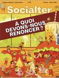 Olivier Cohen de Timary - Socialter N° 50, février 2022 : A quoi devons-nous renoncer ?.