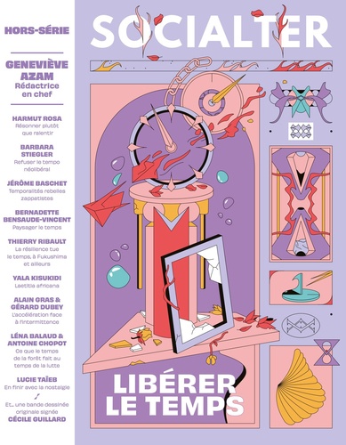 Geneviève Azam et Olivier Cohen de Timary - Socialter. Hors-série N° 10, juin 2021 : Libérer le temps.