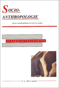 Pierre Bouvier et Alain Gras - Socio-anthropologie N° 14, 2e semestre 2 : Interdisciplinarité.