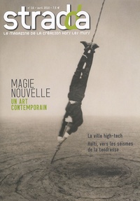 Emmanuel Dreyfus - Stradda N° 16, Avril 2010 : Magie nouvelle - Un art contemporain.