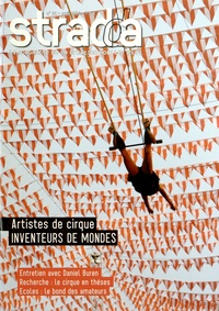 Jean Digne - Stradda N° 24, Avril 2012 : Artistes de cirques, inventeurs de mondes.