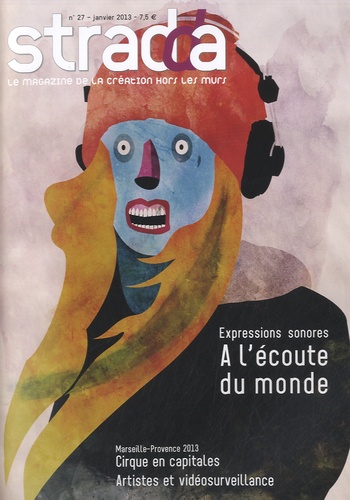 Jean Digne - Stradda N° 27, janvier 2013 : Expressions sonores - A l'écoute du monde.