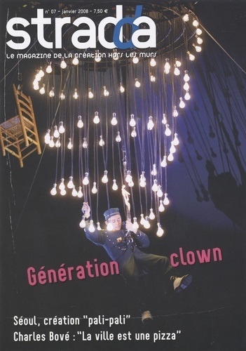 Serge Chaumier - Stradda N° 7, Janvier 2008 : Génération clown.