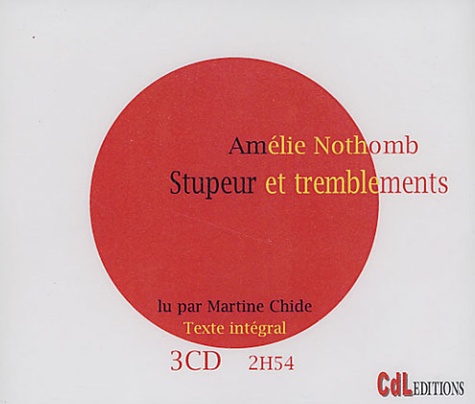 Stupeur et tremblements  avec 3 CD audio