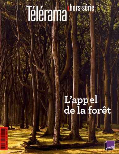 Bernard Mérigaud - Télérama. Hors-série Hors-série N° 213, juin 2018 : L'appel de la forêt.
