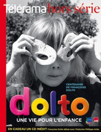  Télérama - Télérama. Hors-série N° 157 : Dolto, une vie pour l'enfance. 1 CD audio