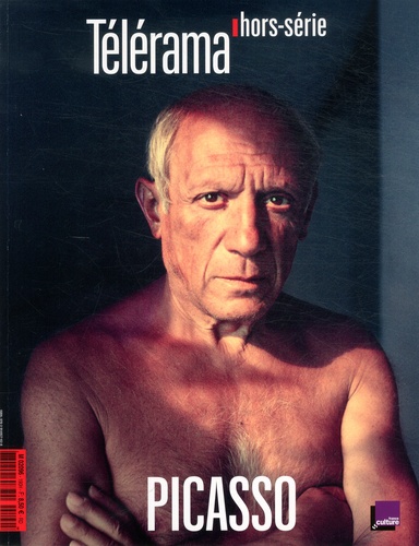Olivier Cena - Télérama. Hors-série N° 190 : Pablo Picasso - 1881-1973.