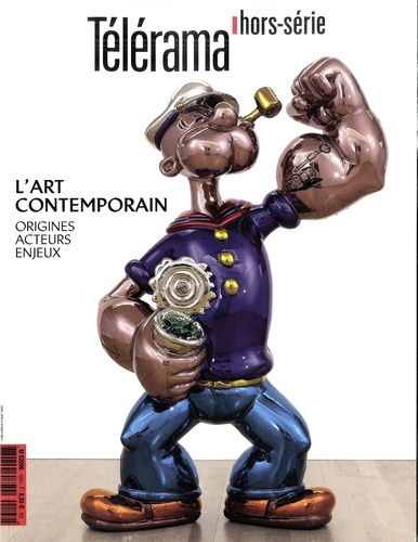 Bernard Mérigaud - Télérama. Hors-série N° 192, novembre 2014 : L'art contemporain, origines, acteurs et enjeux.