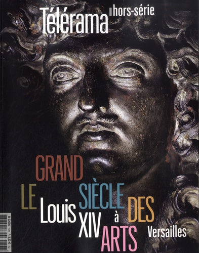 Gilles Heuré - Télérama. Hors-série N° 197, octobre 2015 : Louis XIV.