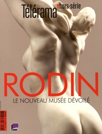 Bernard Mérigaud - Télérama hors-série N° 7, novembre 2015 : Rodin - Le nouveau musée dévoilé.