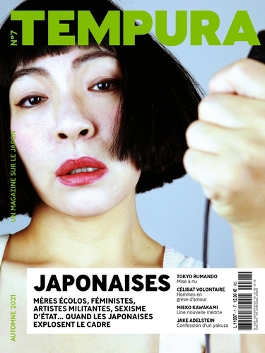Tempura N° 7, Automne 2021 Japonaises. Mères écolos, féministes, artistes militantes, sexisme d'état... quand les japonaises explosent le cadre