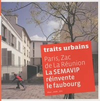 Paris, Zac de la Réunion La SEMAVIP réinvente le faubourg