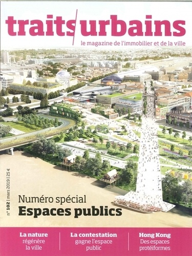 Marie-Christine Vatov - Traits urbains N° 102, mars 2019 : Numéro spécial Espaces publics.