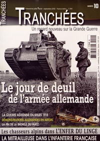 Yves Buffetaut - Tranchées N° 18, Juillet-août-septembre 2014 : Les Allemands aux portes de Paris.