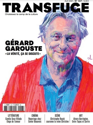 Vincent Jaury - Transfuge N° 147, avril 2021 : Gérard Garouste.