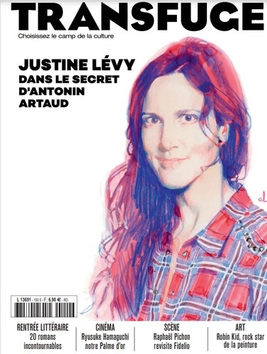 Vincent Jaury - Transfuge N° 150, : Justine Lévy, dans le secret d'Antonin Artaud.