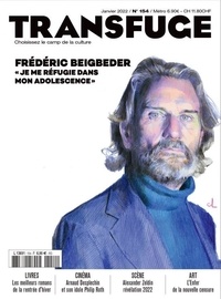 Vincent Jaury - Transfuge N° 154, janvier 2022 : Frédéric Beigbeder.